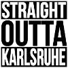 Straight Outta Karlsruhe