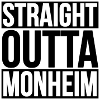 Straight Outta Monheim