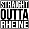 STRAIGHT OUTTA RHEINE