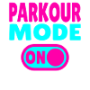 Mode Parkour activé