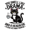 Drama Cat Coffee Saying