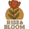 Rise & Bloom