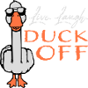 Goose Live Laugh Duck Off Sunglasses Middle Finger