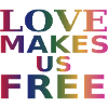 Love sets us free