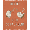 Today: Eggs swing! Funny Sayings Shirt
