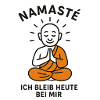 Namaste I'll stay with myself today