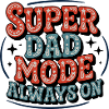 Mode Super Dad toujours actif