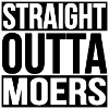 STRAIGHT OUTTA MOERS