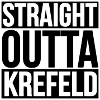 STRAIGHT OUTTA KREFELD