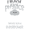 Physics Physicist Physics Student Physics Teacher