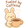 Fueled by Caffeine Bunny