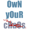 Own your chaos
