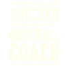 Success through Coach Instructions in Baseball