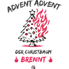Advent, Advent - der Christbaum brennt