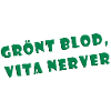 Grünes Blut, weiße Nerven