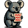 Koala avec signe Mau Meow Meow