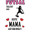 Futsal Spielerin Mama Futsalerin Mutter Frau