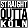 STRAIGHT OUTTA KÖLN