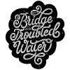 Bridge Over Troubled Water