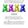 NEVER WITHOUT GUMMY BEARS