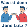 Was ist denn Jens Lutz?