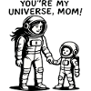 Du bist meine Universumsmutter