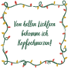 Headaches, bright lights, Christmas grouches