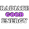 Radiate Good Energy Typography