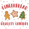 Gingerbread Quality Control - Funny Christmas