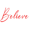 NEW -- Believe - All Things Are Possible!