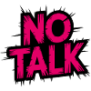No Talk Neon Pink