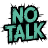 No Talk Brushstroke Typo