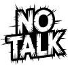 No Talk Distressed Typography