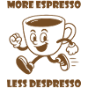 More Espresso Less Despresso