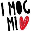 "I MOG MI"