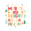 Merry and Bright Holiday Delight
