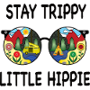Stay Trippy Little Hippie Glasses