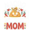 Nacho Average Mom Funny