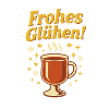 Frohes Glühen Glühwein Advent Weihnachtsmarkt