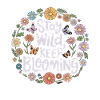 Stay wild, stay blooming circle