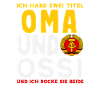 Oma Ossi Spruch Rocke Les deux RDA Stolz
