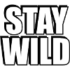 STAY WILD 