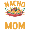 Nacho Average Mom Funny