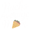 Nacho Maman Moyenne Drôle