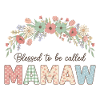 Gesegnet Mamaw genannt zu werden