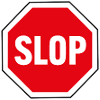 STOP the SLOP