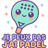 I can't I have padel