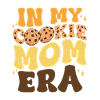 In My Cookie Mom Era