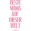 Beste Mama Auf Dieser Welt