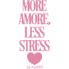 More love, less stress